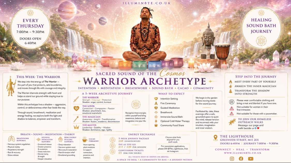 Illumin8te | Sacred Sounds Of The Cosmos | Archetypes | (Sound Bath 3rd September ) @ THE LIGHTHOUSE 7PM