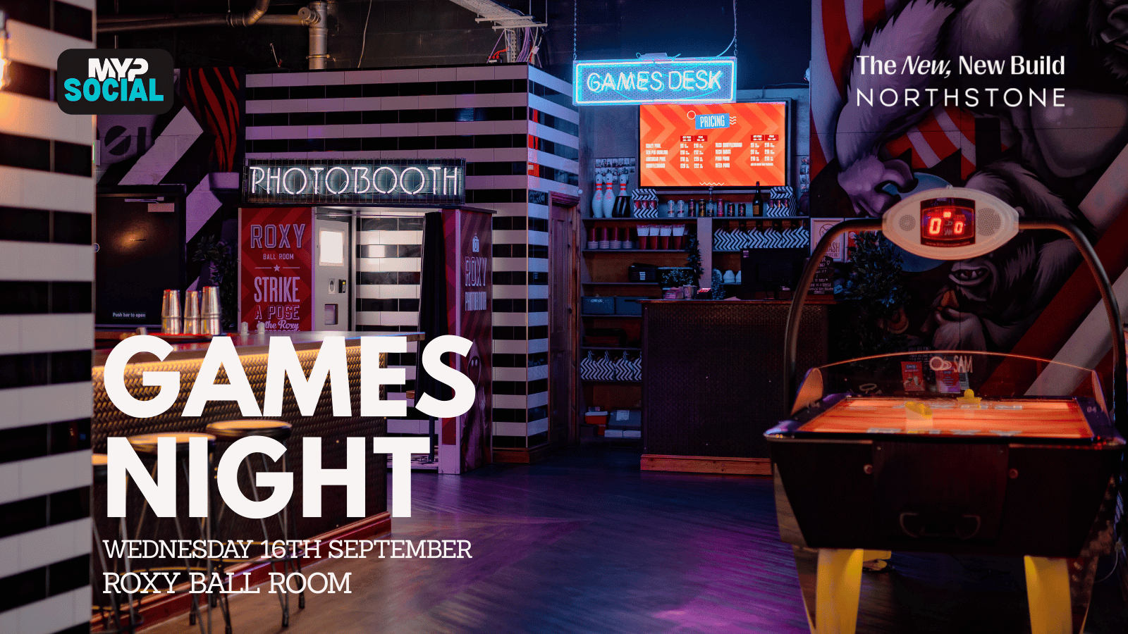 MYP Games Night @ Roxy Ball Room Arndale – 16.09.2026