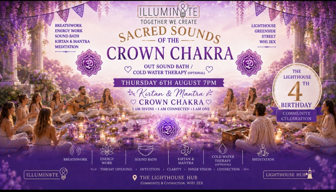 Illumin8te | Sacred Sounds Of The Cosmos GARDEN PARTY | (Sound Bath Thursday 6th August ) @ THE LIGHTHOUSE 7pm