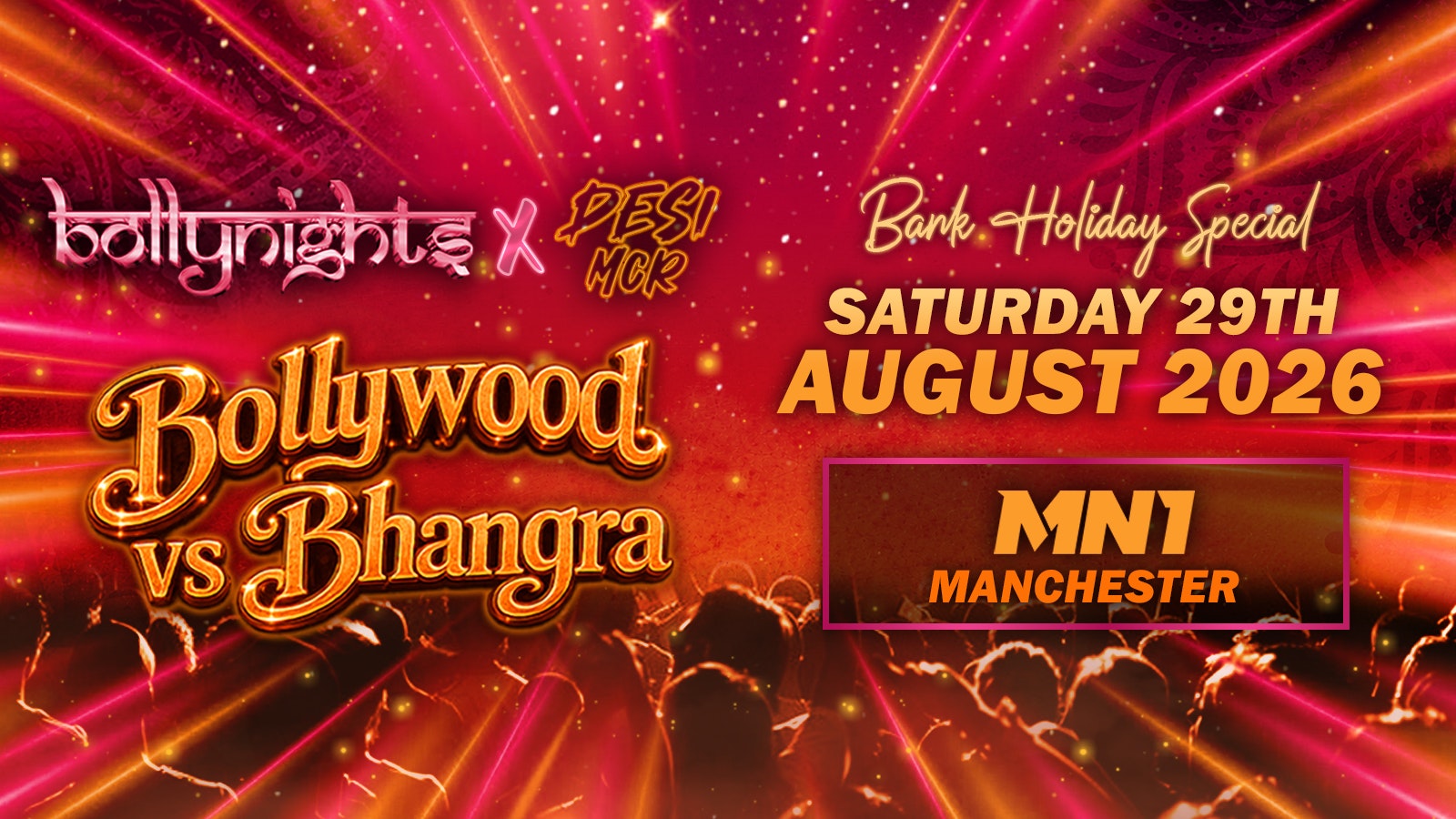 Bollynights x Desi MCR Manchester | Bollywood VS Bhangra Bank Holiday Special | Saturday 29th August| MN1