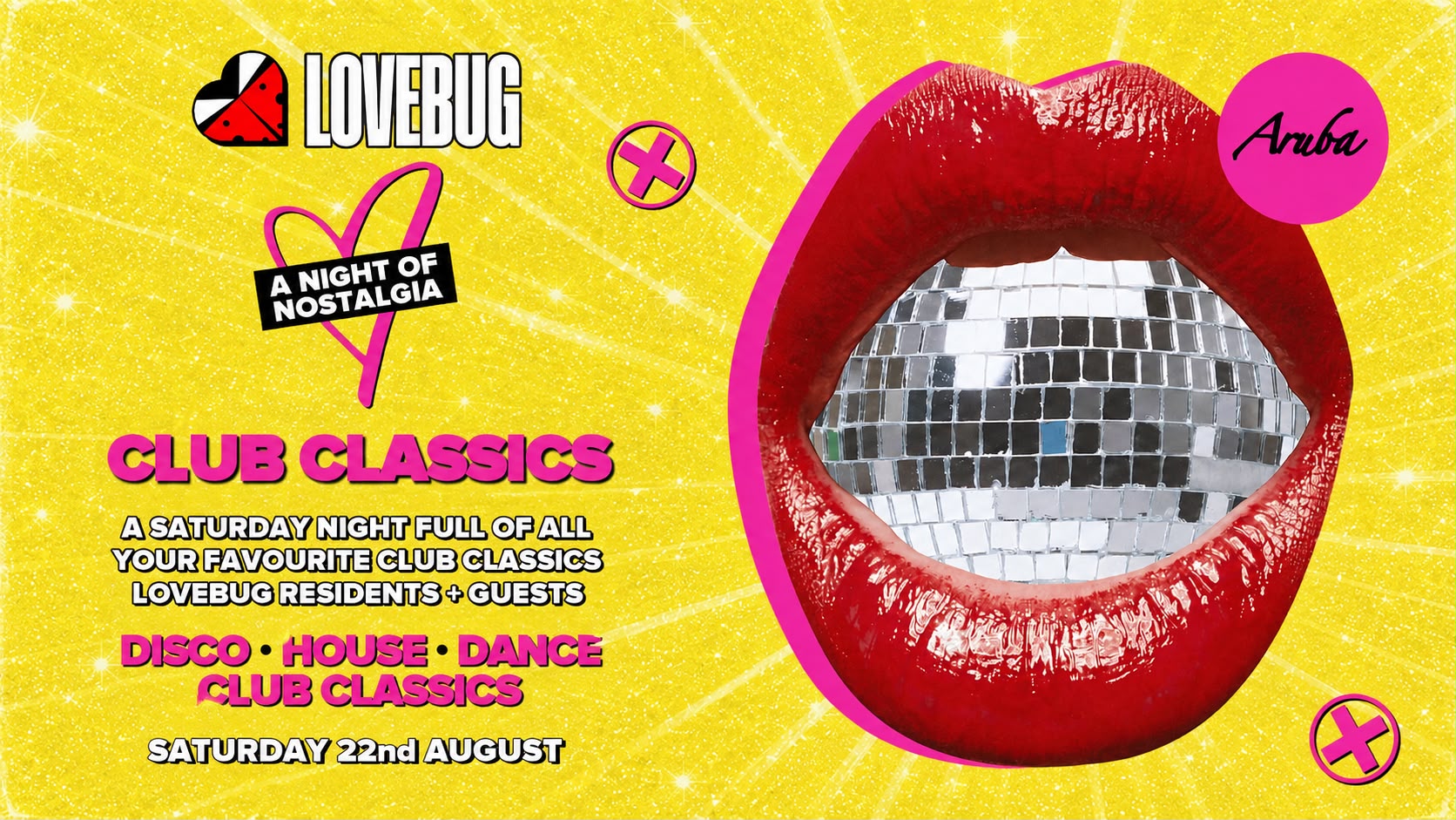 LoveBug presents Club Classics @Aruba 22/08/26