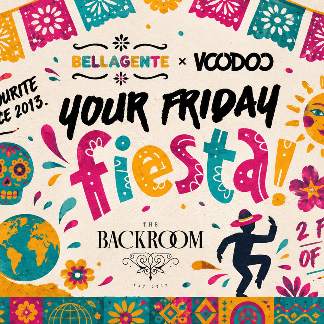 Bella Gente x Friday Fiesta- The Backrooms