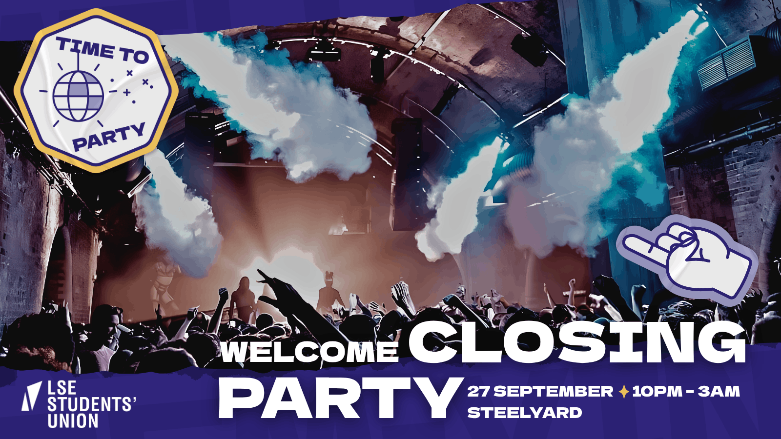 LSE Welcome Closing Party 2026 – The Steel Yard 🎪