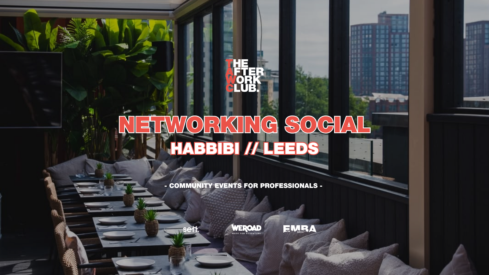 Networking Social – The After Work Club x Habbibi (Leeds)
