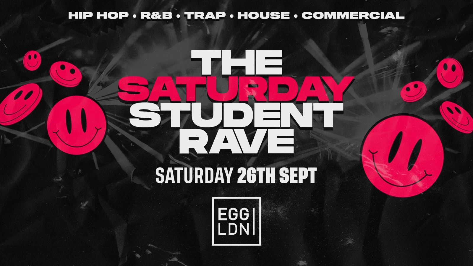THE SATURDAY STUDENT FRESHERS RAVE @ EGG LDN – LONDON FRESHERS WEEK 2026