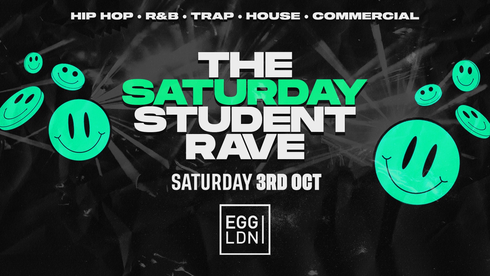 THE SATURDAY STUDENT FRESHERS RAVE @ EGG LDN – LONDON FRESHERS WEEK 2026