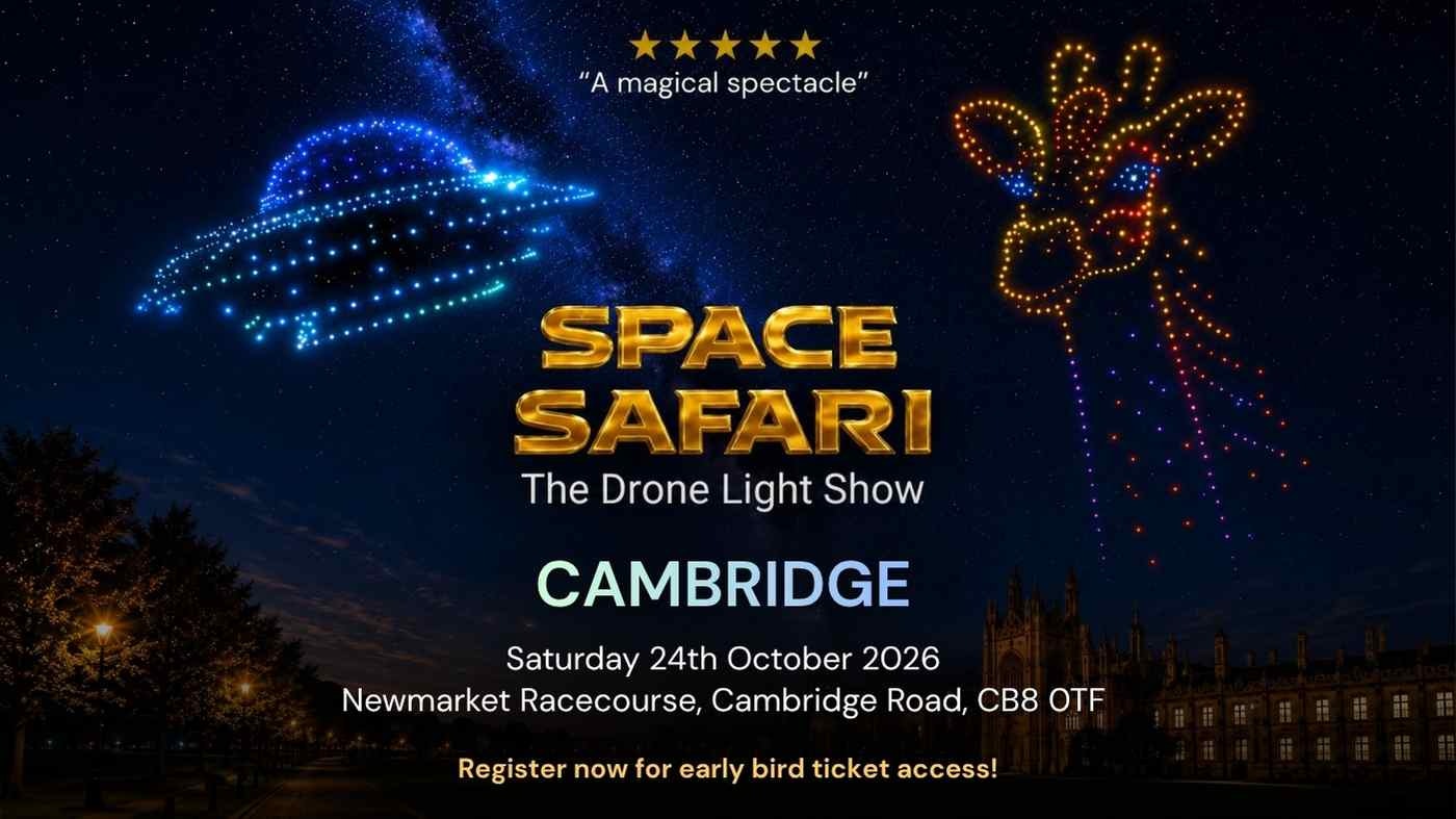 Space Safari Drone Light Show – Cambridge