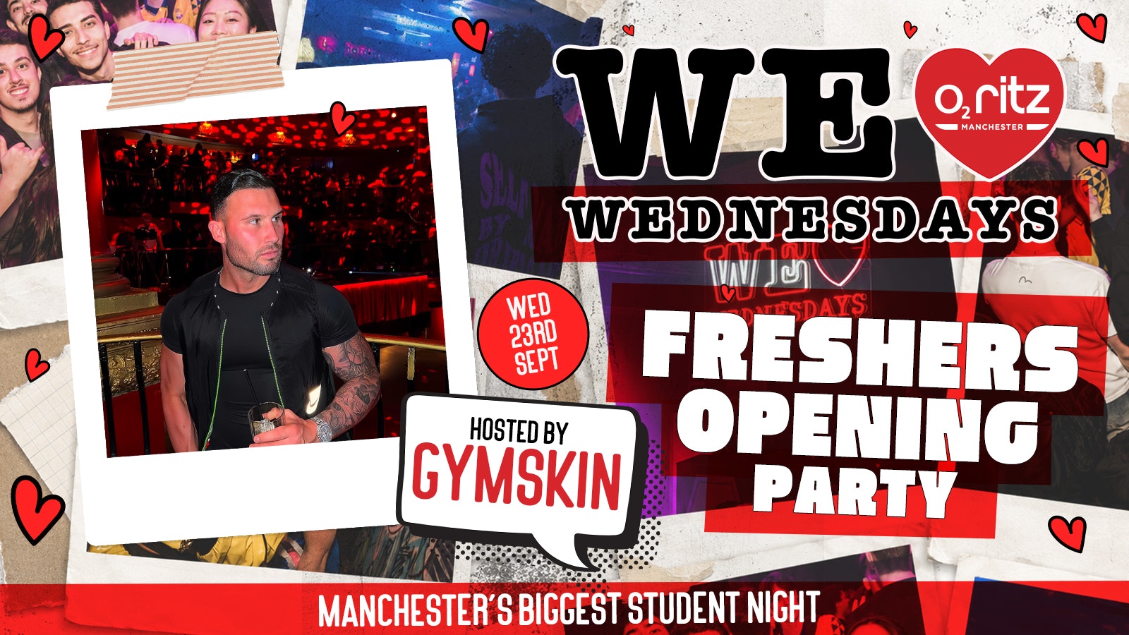 WE LOVE ❤️ WEDNESDAYS – FRESHERS OPENING PARTY HOSTED BY GYMSKIN – Manchester’s Biggest Student Night!