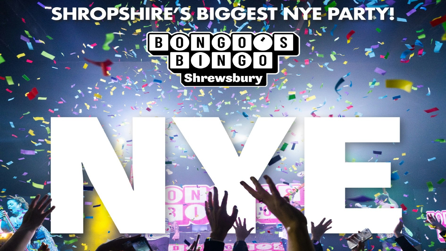 🤪 BONGO’S BINGO NYE – Shropshire’s Biggest NYE Party!