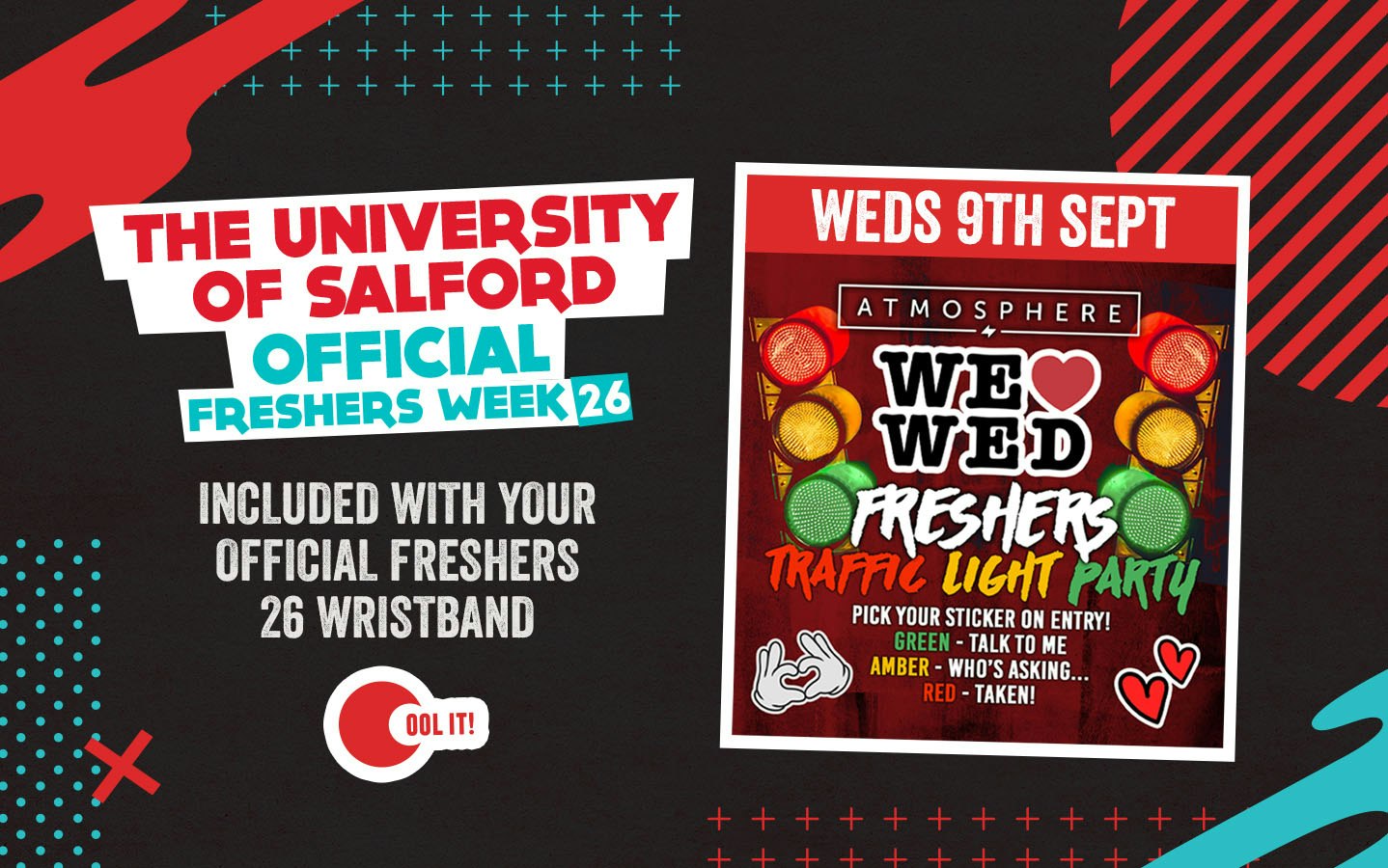 OFFICIAL SALFORD EVENT 3 – WE ❤️ WEDNESDAYS – MANCHESTER’S BIGGEST WEEKLY STUDENT EVENT! ONE – OFF STUDENTS UNION SPECIAL – TRAFFIC LIGHT PARTY! 🚦🎉