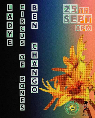 Ladye, Circus of Bones and Ben Chango