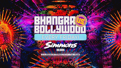 BHANGRA vs BOLLYWOOD! | EVERY FRIDAY! | 09.10.26 | SIMMONS HOLBORN
