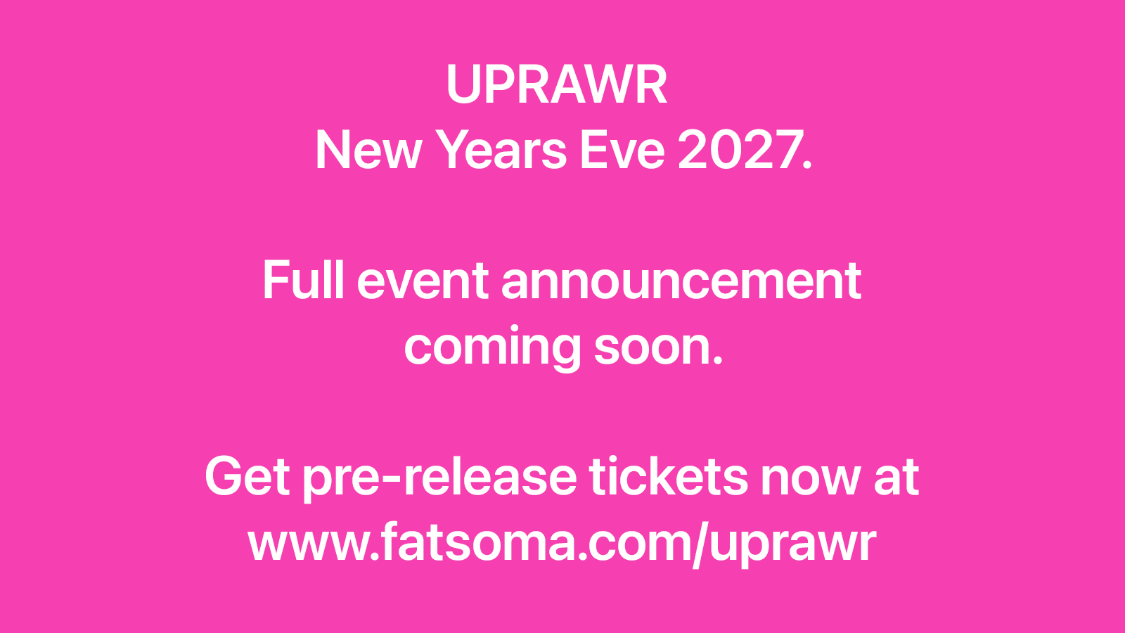 UPRAWR: New Years Eve 2027