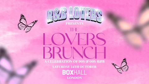 R&B Lovers: The Lovers Brunch - BOXHALL [TICKETS ON SALE NOW!]