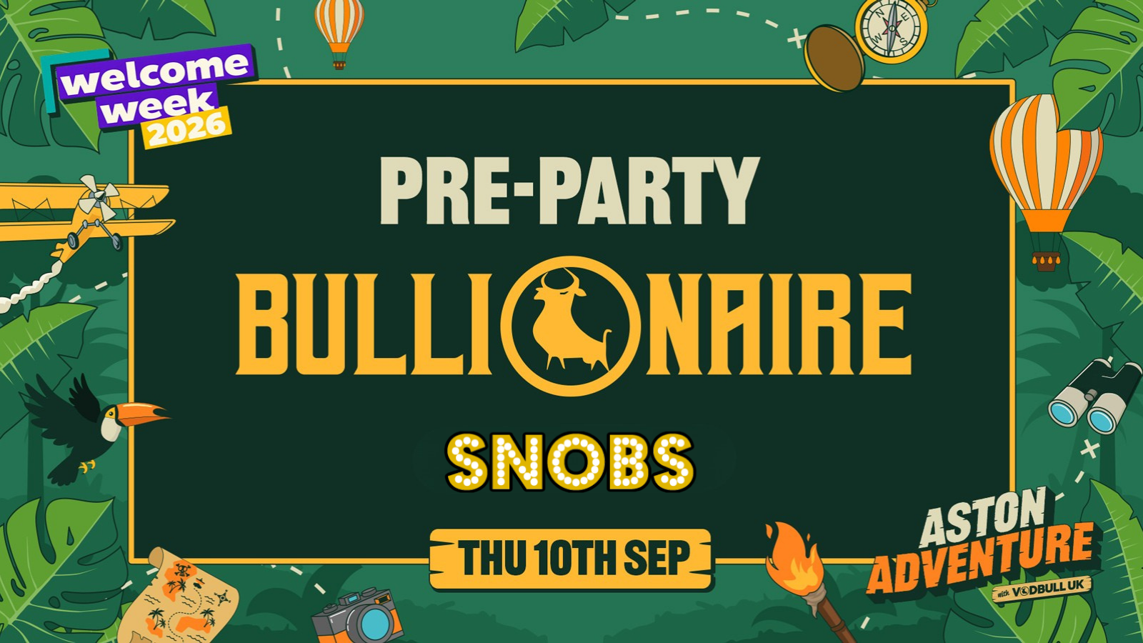 🗺️⭐️”BULLIONAIRE AT SNOBS” ⭐️🗺️ PREPARTY of the OFFICIAL Aston Adventure WELCOME WEEK PACK 2026 : 10/09