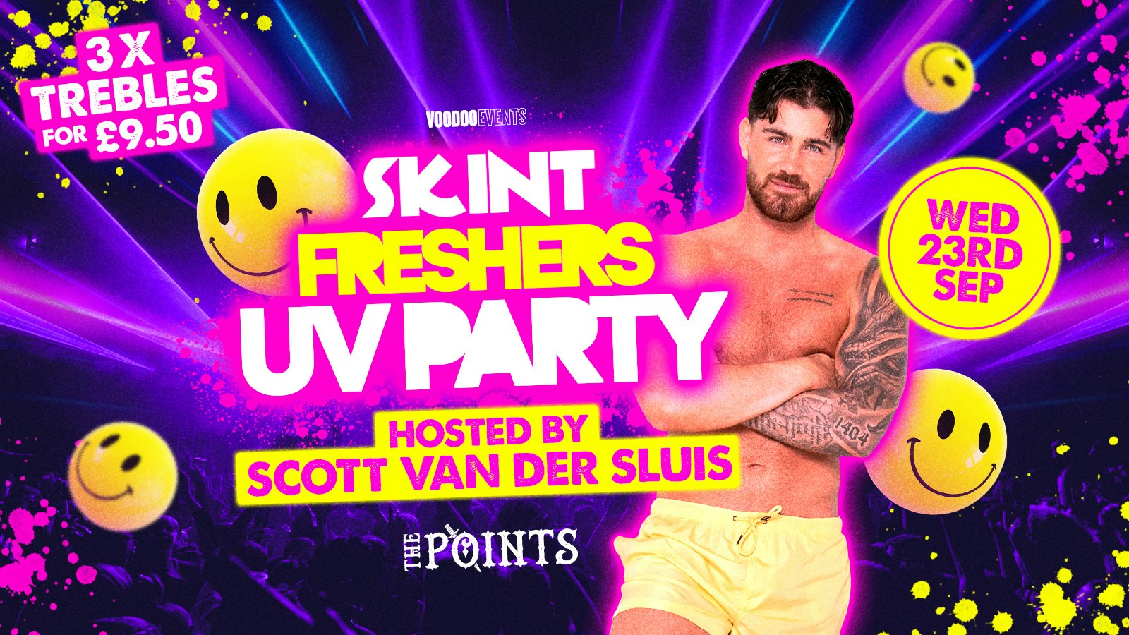 SKINT FRESHERS UV PARTY 🧪 //  THE POINTS  // WED 23RD SEP // HOSTED BY LOVE ISLAND’S SCOTT VAN DER SLUIS