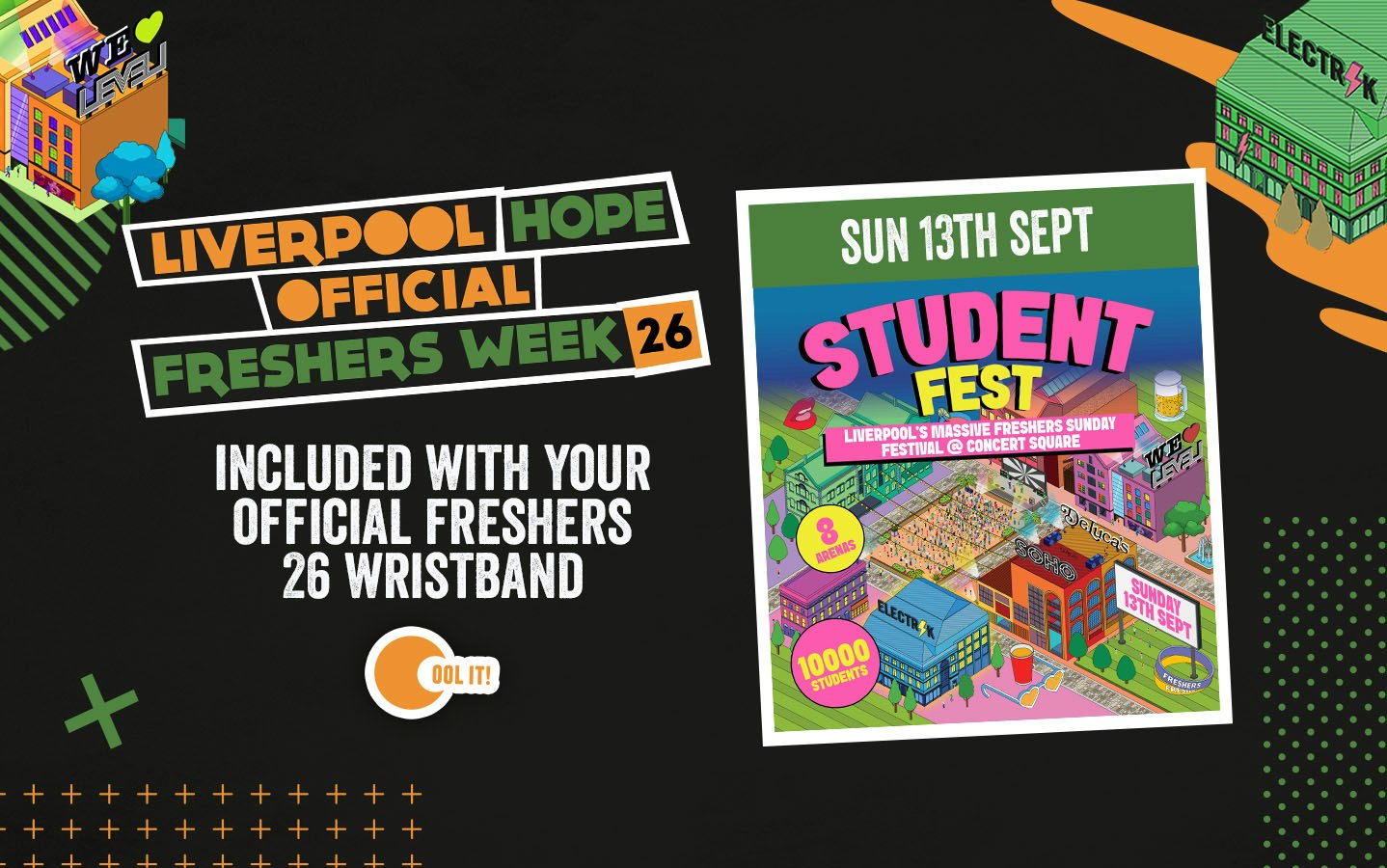 HOPE OFFICIAL FRESHERS DAY 2 – STUDENT FEST 2026 🪩🎉🥳🎈🎆 〰️FRESHERS SUNDAY FESTIVAL 〰️ 10,000 STUDENTS // 8 ARENAS // INCLUDES ENTRY TO LEVEL & ELECTRIK WAREHOUSE