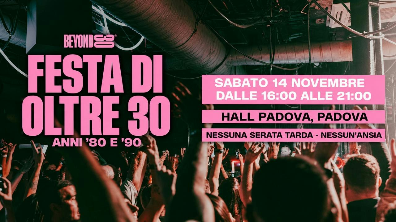 80s & 90s Over 30s Daytime Clubbing – PADUA