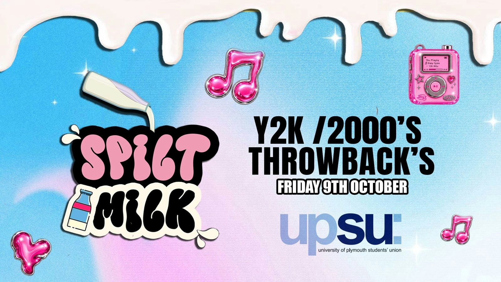 SPILT MILK FRIDAYS 🥤  Y2k / 2000’s EDITION🎤🎵💓🥤 @ UPSU