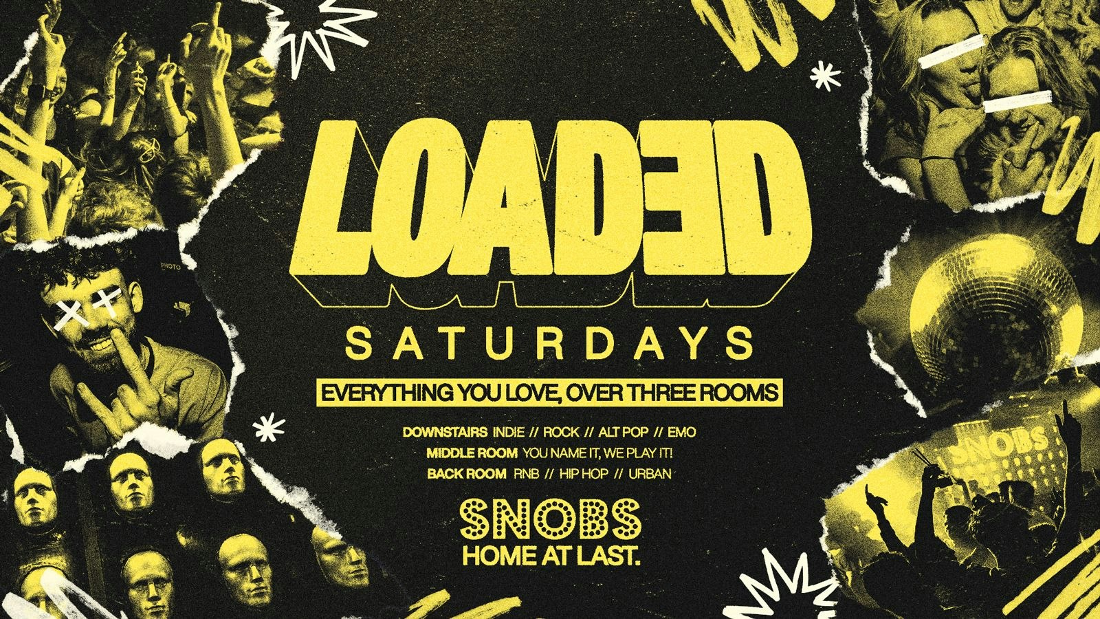 Loaded Saturdays @ Snobs Birmingham [240 Broad Street]💥 26/09