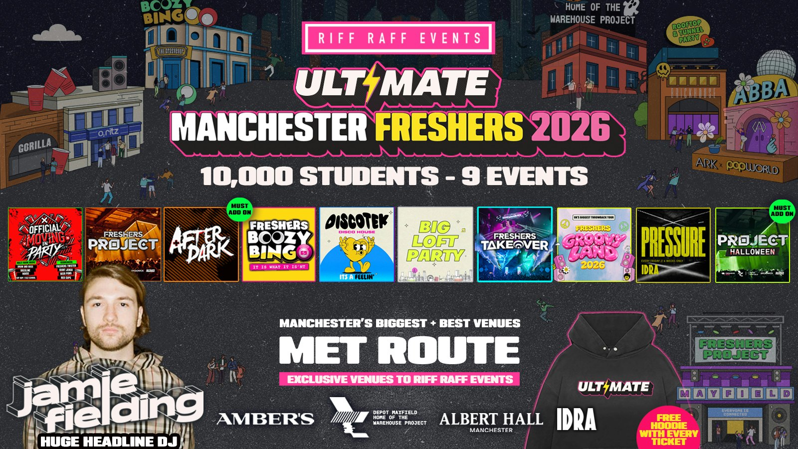 ULTIMATE RIFF RAFF FRESHERS 2026 ⚡️ MET ROUTE presents JAMIE FIELDING 🙌 ⚠️ TICKET WARNING – SELLING OUT ⚠️ Official Student Partners with BoohooMAN 👕 Free Hoodie!