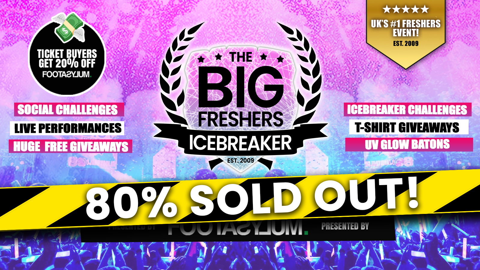 ⚠️ LAST CHANCE TO BUY – Oxford Big Freshers Icebreaker – Presented by FOOTASYLUM – 80% SOLD OUT ‼️