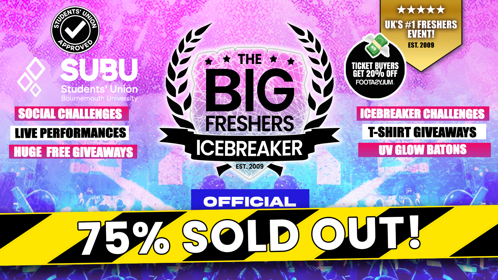 OFFICIAL Bournemouth Big Freshers Icebreaker @ OLD FIRE STATION SU 🏰 Presented by FOOTASYLUM – 75% SOLD OUT!! ⚠️
