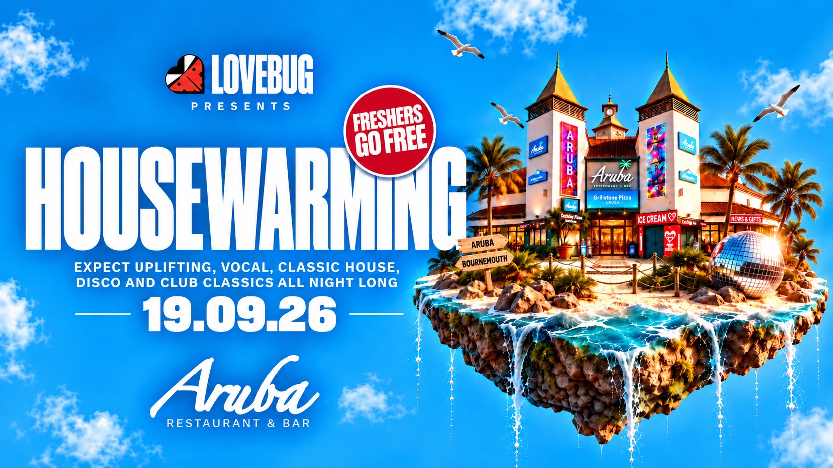 LoveBug presents Housewarming @Aruba 19/09/26