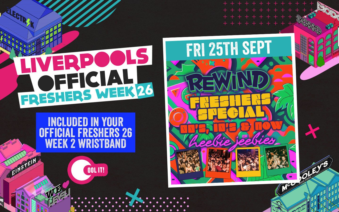 WEEK 2 OFFICIAL FRESHERS DAY 6 – EVENT 1 : REWIND FRESHERS 00’S & 10’S SPECIAL 🕶 📀