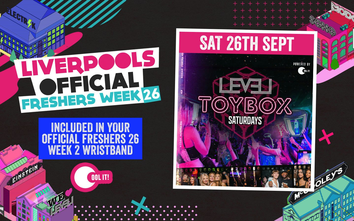 WEEK 2 OFFICIAL FRESHERS EVENT 1: 🧸 T O Y B O X  🧸  S A T U R D A Y S  @ LEVEL SUPER CLUB
