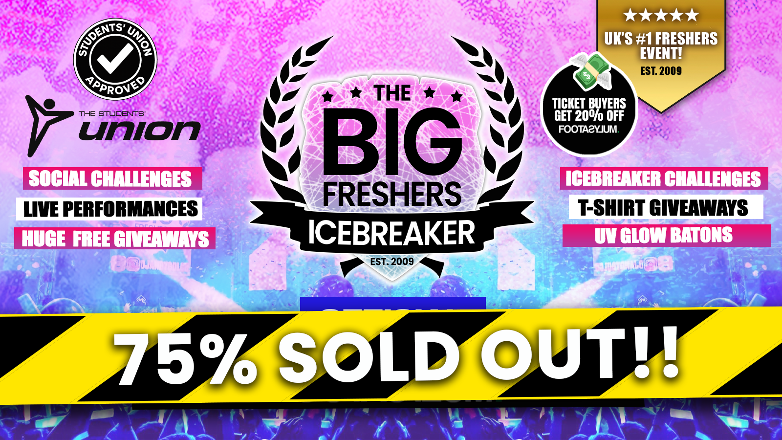 OFFICIAL Staffordshire / Keele Big Freshers Icebreaker – Presented by FOOTASYLUM ⚠️ 75% SOLD OUT!! ⚠️