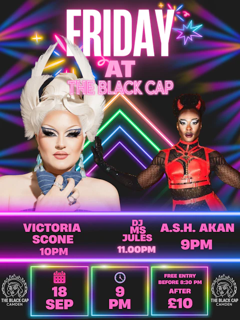 Friday Night at the Black Cap with Victoria Scone and Ash Akan 18.09.2026