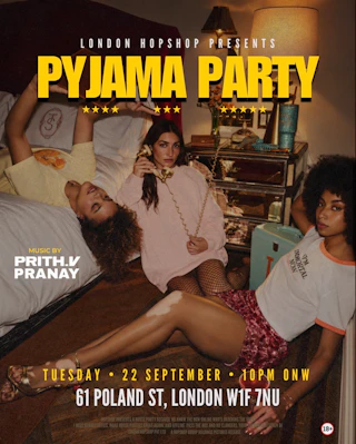 LONDON HOPSHOP PRESENTS: BOLLYWOOD PYJAMA PARTY 22.09