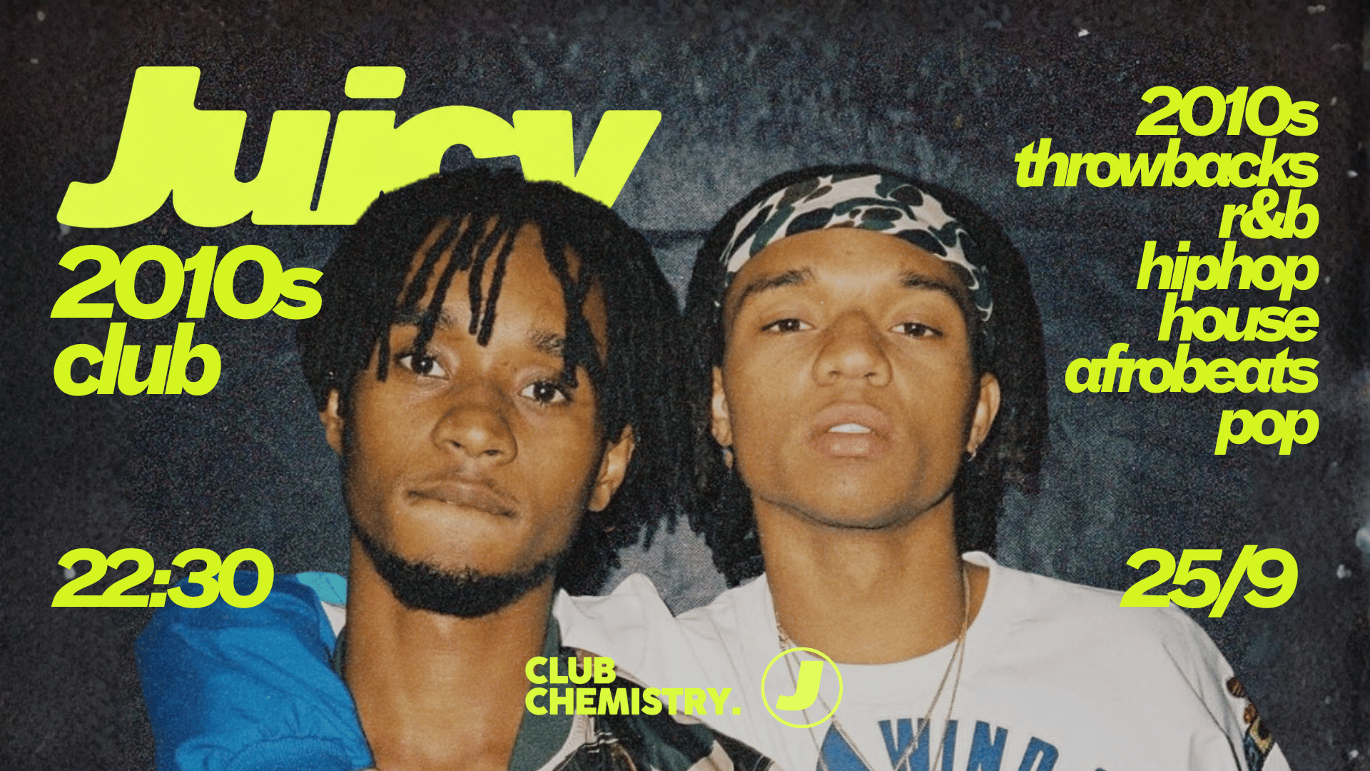 Juicy 🧃 2010’S PARTY *2 £3 TICKETS LEFT*