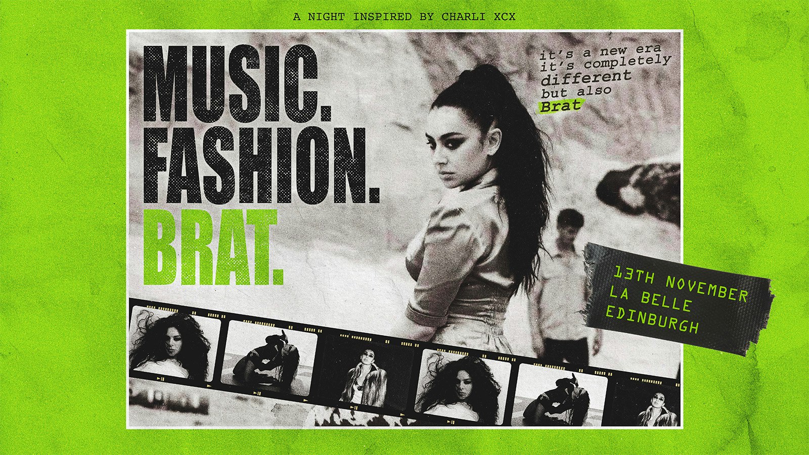 Music. Fashion. Brat. (Edinburgh)