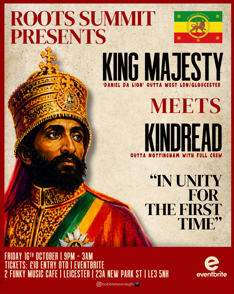 ROOTS SUMMIT PRESENTS: KING MAJESTY MEETS KINDREAD