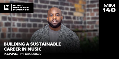 Music Industry Monday: Building a Sustainable Career In Music
