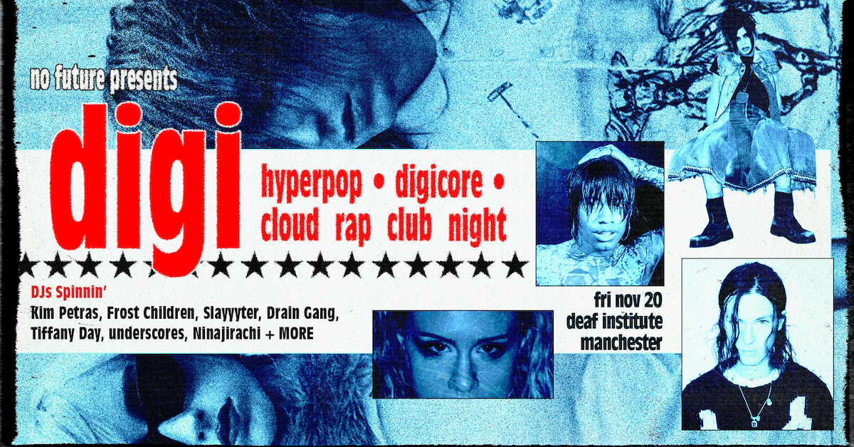 DIGI: Hyperpop, Digicore, Cloud Rap Club Night