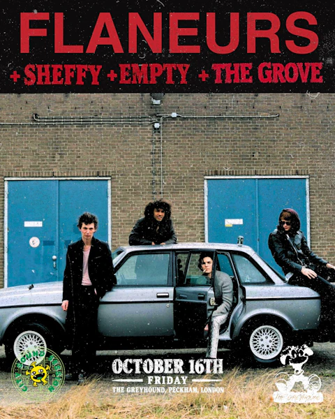 Flaneurs headline show with Sheffy, Empty and The Grove
