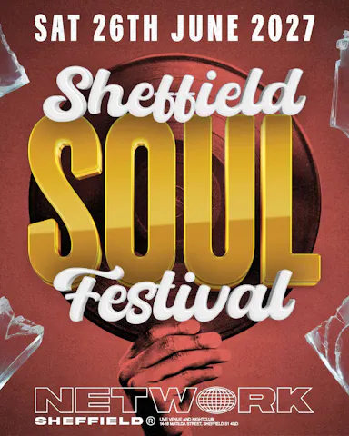 Sheffield Soul Festival 2027 at NETWORK SHEFFIELD