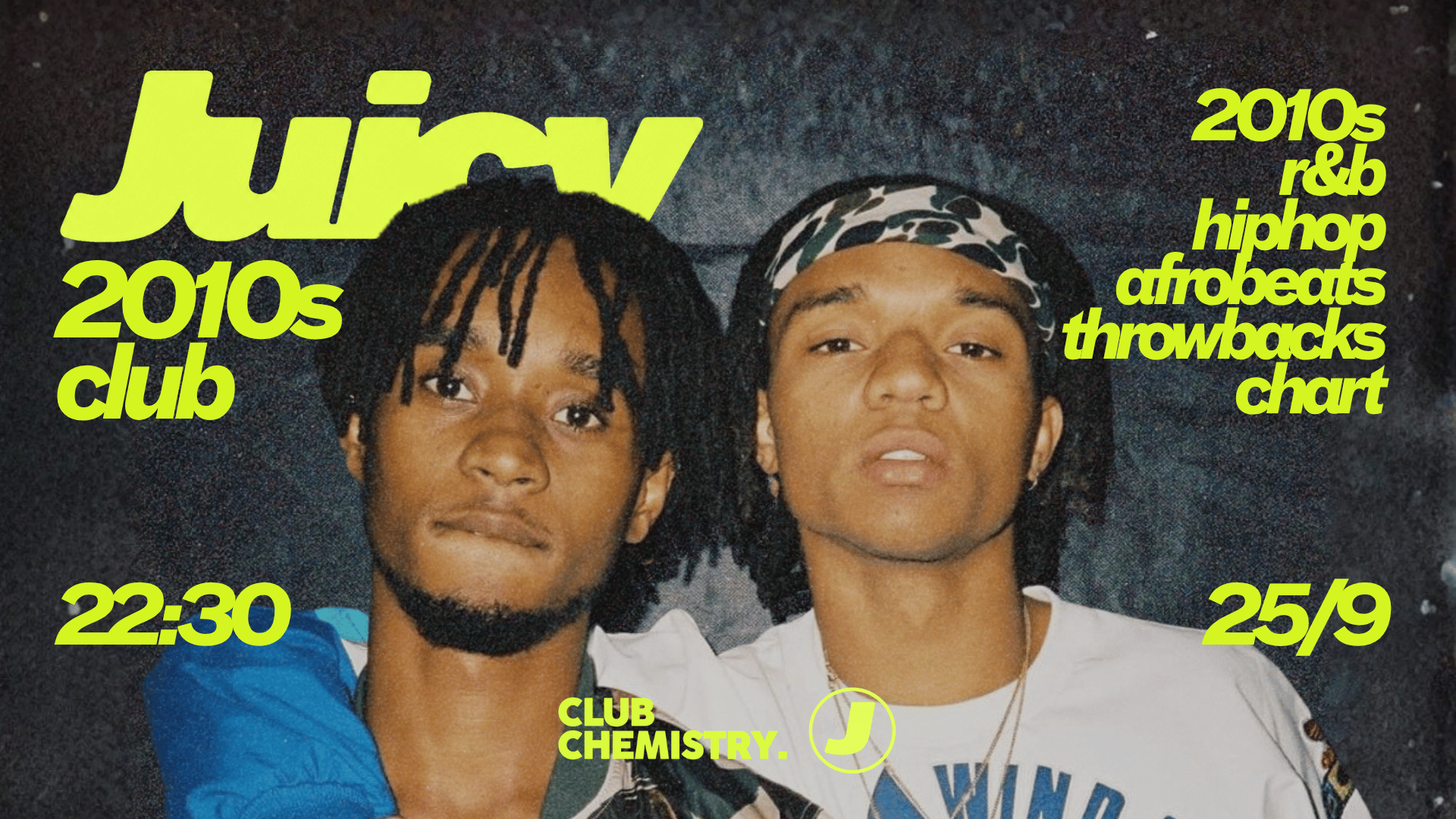 Juicy 🧃 2010’S PARTY *2 £3 TICKETS LEFT*