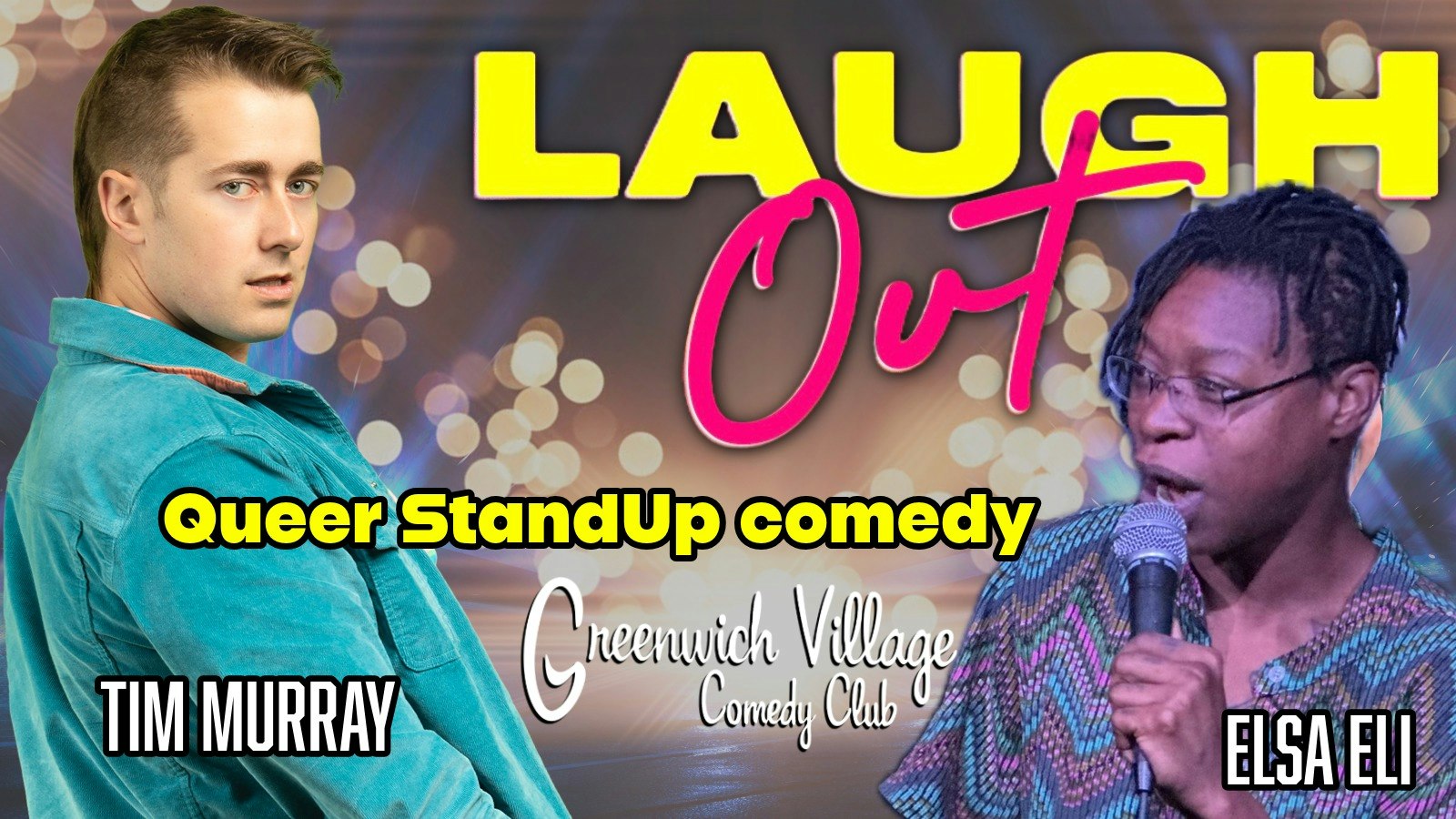 Laugh OUT –  Time Murray & Elsa Eli