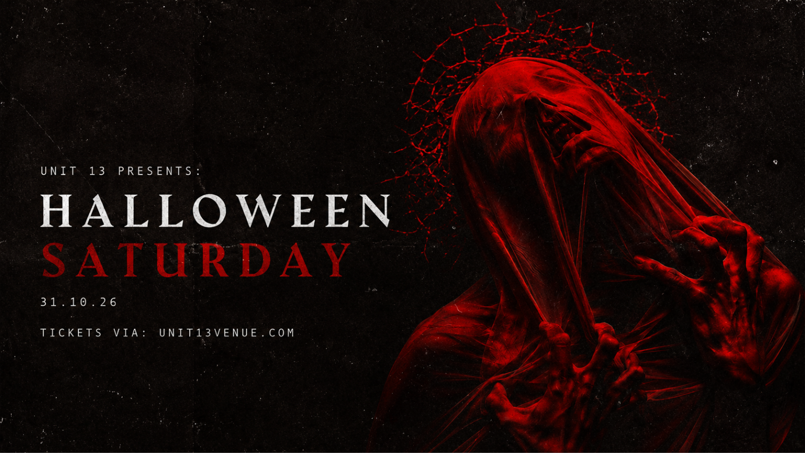 Unit 13 – Halloween Saturday 💀 [SIGN UP FOR PRESALE TICKETS]