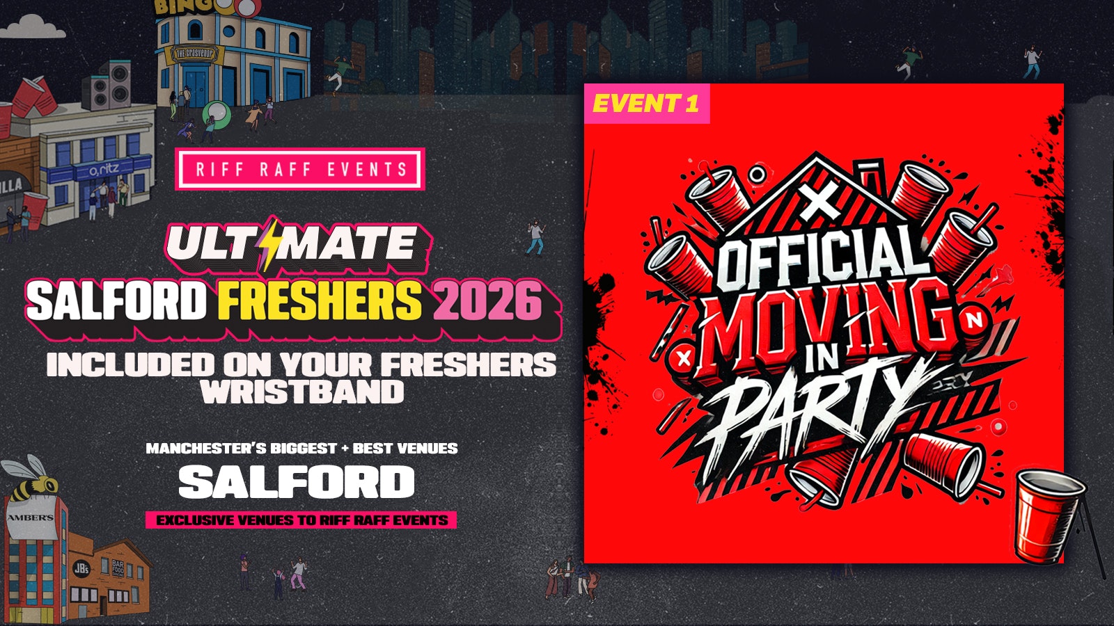 SALFORD FRESHERS EVENT 1: MOVE IN PARTY @ FACTORY