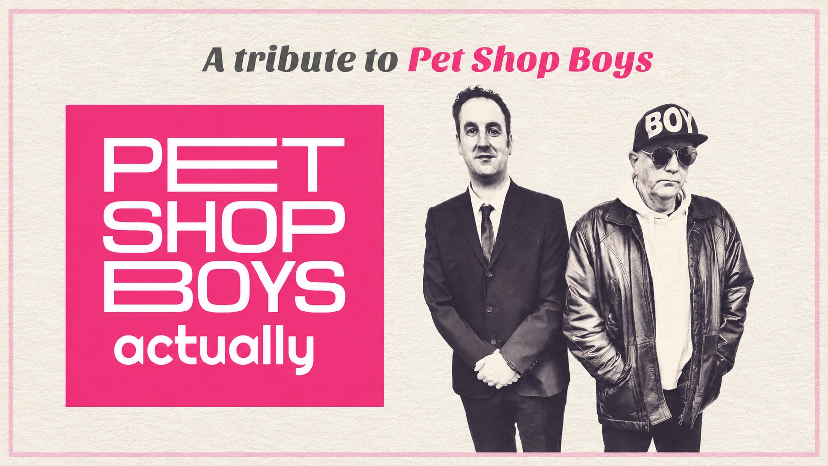 Pet Shop Boys, Actually LIVE – The No.1 tribute to The Pet Shop Boys