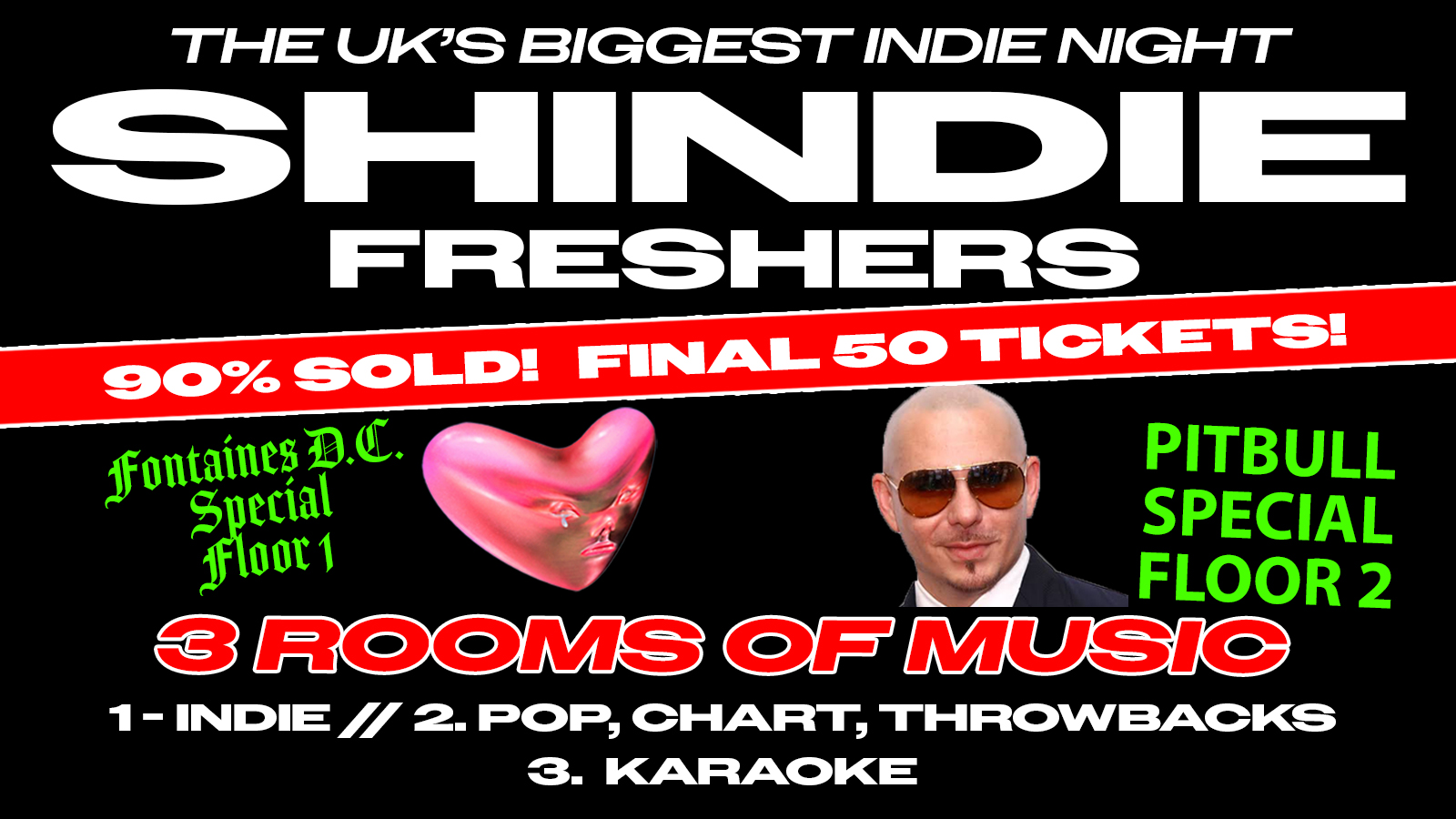 🔒 SOLD OUT 🔒SHINDIE MANCHESTER – SHIT INDIE DISCO AT DEAF INSTITUTE / FRESHERS 2026 – FONTAINES D.C. SPECIAL – FLOOR 1  🚨 PITBULL SPECIAL IN ROOM 2 🚨 3 Rooms of Music – Indie / Pop, Chart, Throwbacks 🚨