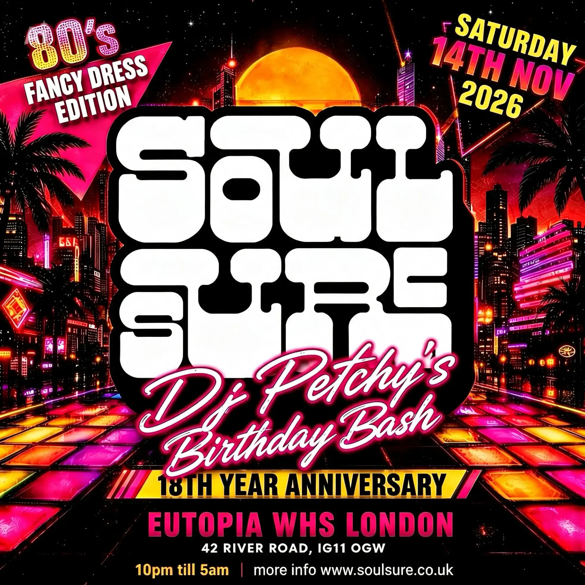 SOUL SURE DJ PETCHY'S BIRTHDAY BASH (80'S EDITION) at Eutopia