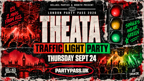 THEATA: Traffic Light Party🚦 | London