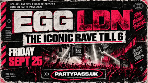 EGG LDN: THE ICONIC RAVE TILL 6🔥 | London