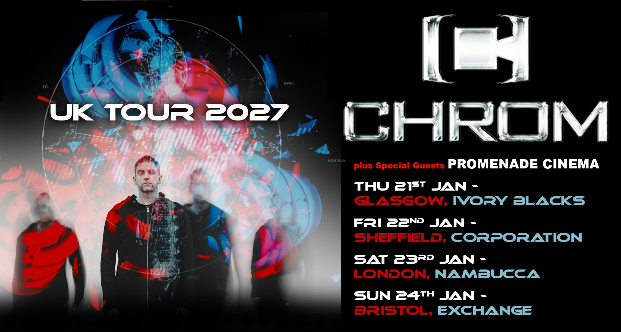 Stigmata Presents 4 Exclusive Limited Capacity UK Club Shows! CHROM Plus Special Guests PROMENADE CINEMA 
